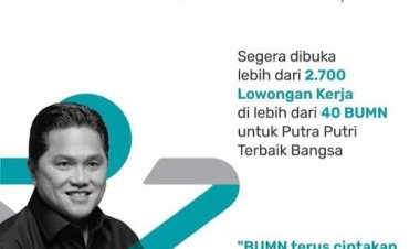 50 BUMN Buka 2.700 Lowongan Kerja, Ini Tata Cara Melamar dan Persyaratannya