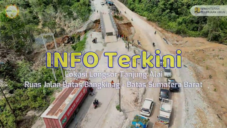 Jalan Lintas Riau-Sumbar Kembali Longsor di Desa Tanjung Alai XIII Koto Kampar Akibat Curah Hujan Tinggi 