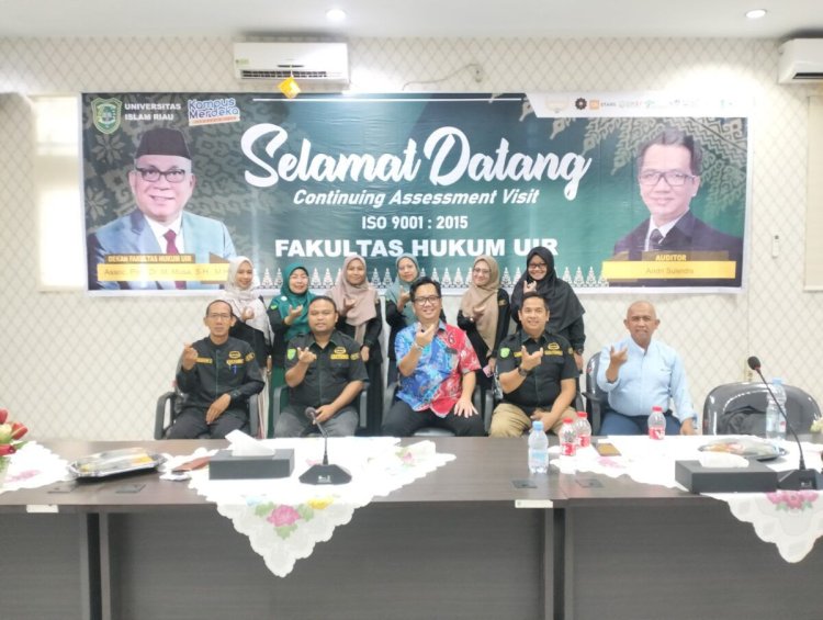 Fakultas Hukum UIR Pertahankan Sertifikasi ISO 9001 : 2015