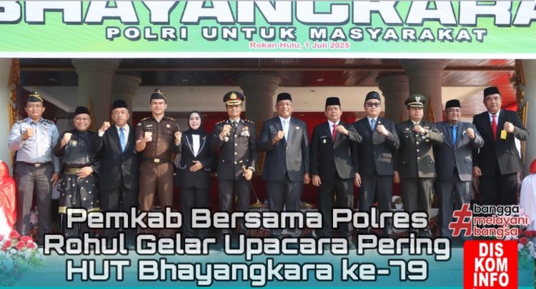 Peringatan HUT Bhayangkara ke-79 di Rohul, Bupati Berharap Sinergitas Semakin Kuat