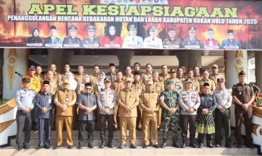 Pemkab Rohul Tetapkan Status Siaga Darurat, Bupati Anton Pimpin Apel Kesiapsiagaan Penanggulangan Karhutla