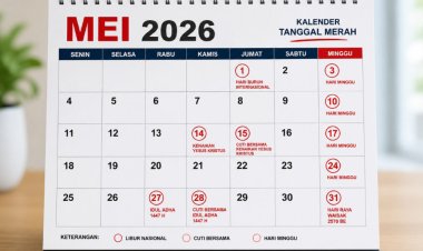 Jadwal Libur Mei 2026,: Ada 10 Tanggal Merah & 3 Long Weekend!