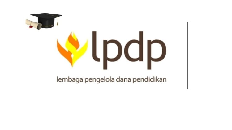 Beasiswa LPDP Batch II Dibuka, Catat Jadwal Seleksi & Aturannya