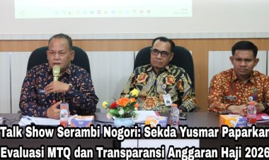 Sekda Rohul Paparkan Evaluasi MTQ dan Transparansi Anggaran Haji 2026 di Talk Show Serambi Nogori