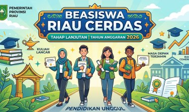 Dapatkan Beasiswa Riau Cerdas Tahap Lanjutan Tahun Anggaran 2026, Ini Persyaratan dan Tata Cara Pendaftarannya