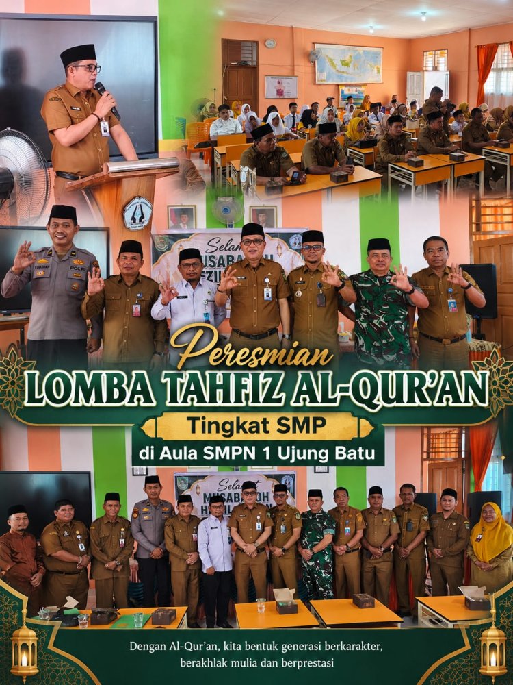 Ujung Batu Tuan Rumah Lomba Tahfiz Alquran Tingkat SMP se-Rohul 